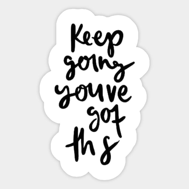 Keep Going Sticker by muntingslayer